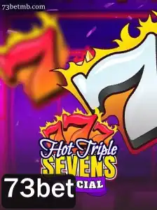 Descubra o Fascinante Mundo de HotTripleSevensSpecial com 73bet
